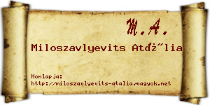 Miloszavlyevits Atália névjegykártya